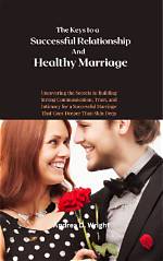 Uncovering the Secrets of a Legendary Marriage