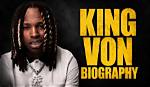 Understanding King Von's Life: the Age When He Died