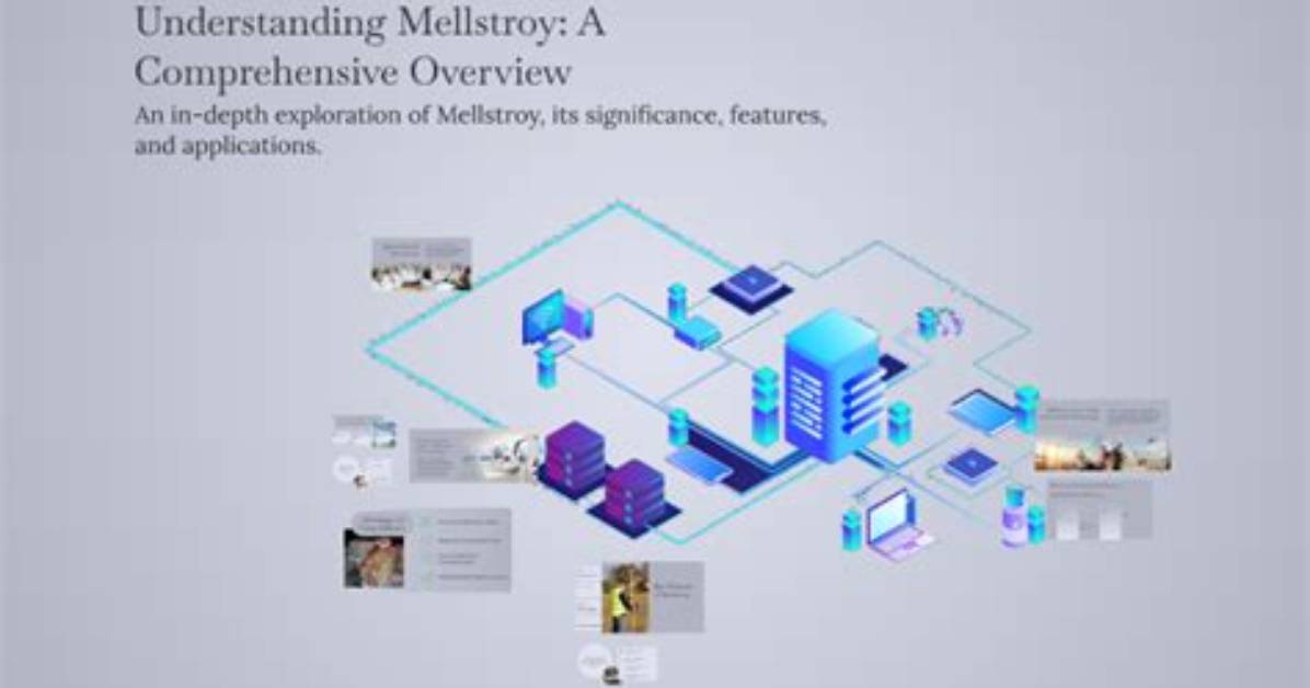 Understanding Mellstroy: a Comprehensive Guide