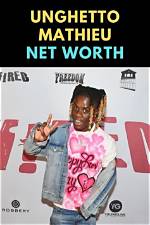 Unghetto Mathieu Net Worth & Earnings (2024)