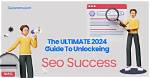 Unlocking Success: the Ultimate Guide to Seo Google Ranking Checker