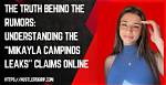 Unraveling the Mystery Behind Mykala Campinos Leaks