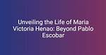 Unraveling the Mystery: Is Maria Victoria Henao Still Alive?