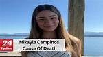Unveiling Hidden Truths: Mikayla Campinos' Death Explored