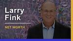 Unveiling Larry Fink's Net Worth: Discoveries and Insights