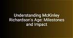 Unveiling the Age of Mckinley Richardson: Unlocking Career Insights