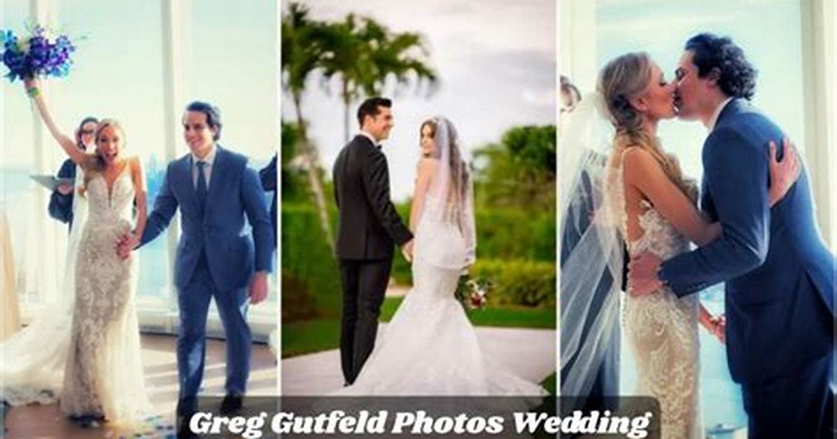 Unveiling the Charm: Greg Gutfeld Wedding Photos