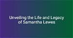 Unveiling the Life and Legacy of Georganne Lapiere