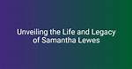 Unveiling the Life and Legacy of Sam Maldonado Johnson