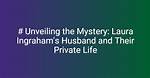 Unveiling the Private Life and Influences of Erin Perrine's Husband