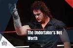 Unveiling the Undertaker's Net Worth: Exploring His Financial Legacy