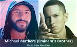 Where Is Eminem’s Brother Michael Mathers? How Is His Relationship with Eminem?