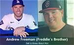 Who Is Andrew Freeman? Meet Freddie Freeman Brother