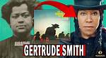 Who Is Gertrude Smith? Meet the Real Person Behind the Treacherous Trudy from the Harder They Fal |