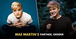 Who Is Mae Martins Partner? Everything on the Dating Life of the Comedian