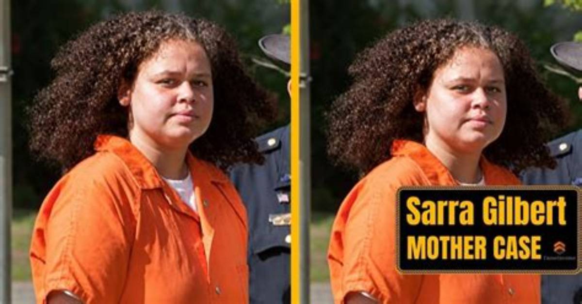 Why Did Sarra Gilbert Kill Her Daughter?